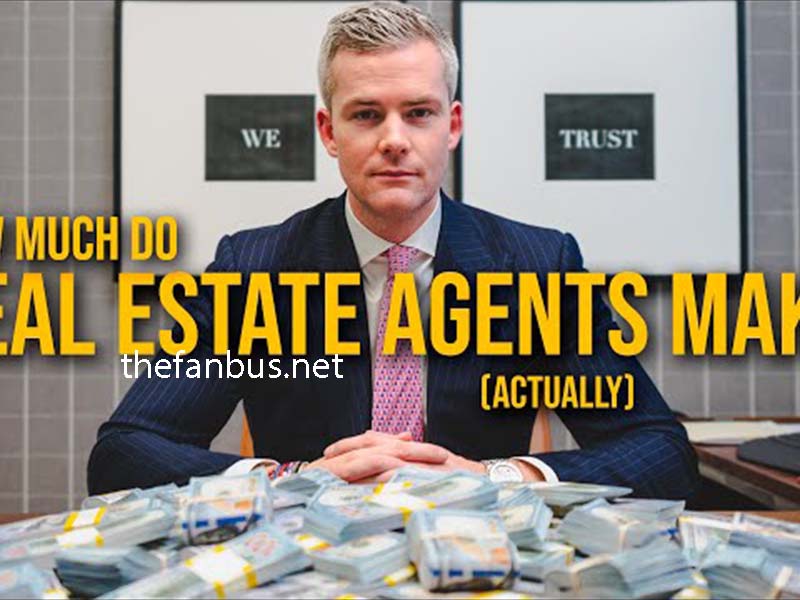 Real Estate Agents Make